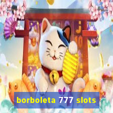 borboleta 777 slots